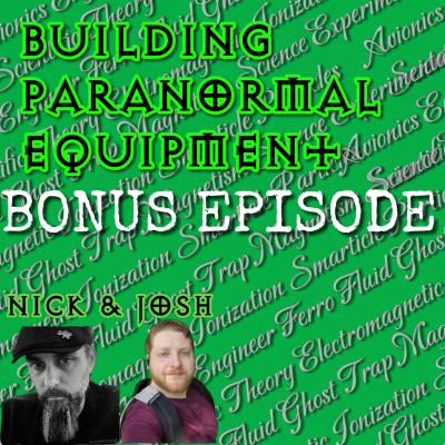 episode BONUS Building Paranormal Equipment artwork