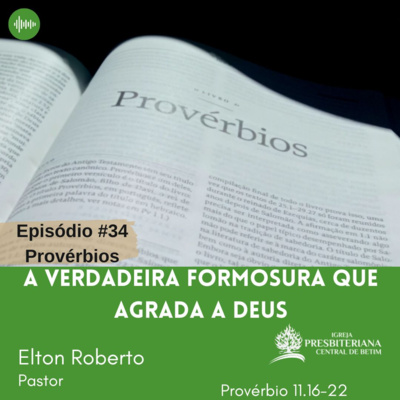 episode PROVERBIOS #34 A verdadeira formosura que agrada a Deus artwork