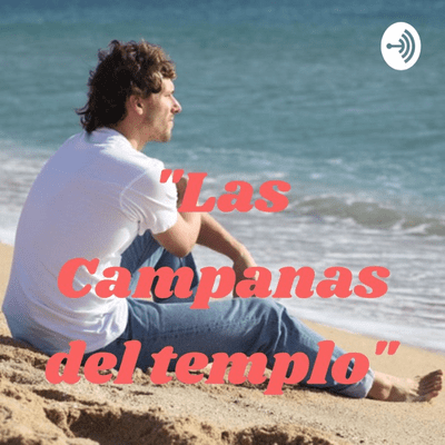 "Las Campanas del templo"