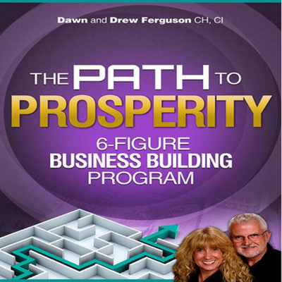 Path to Prosperity with Drew and Dawn Ferguson