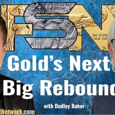 episode Gold's Next Big Rebound? - Dudley Baker #6352 artwork