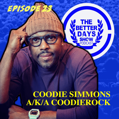 episode Episode 23. Coodie Simmons talks film, Chicago to NY, Music video for Kanye West, Creative Control +more. artwork