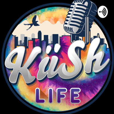Kush Life