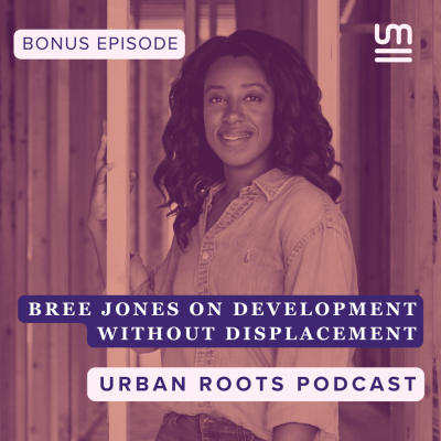 episode BONUS: Bree Jones on Development Without Displacement artwork