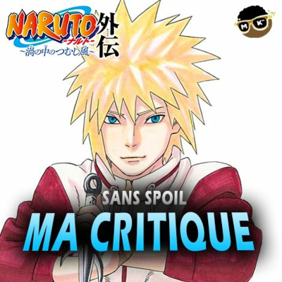 episode Un retour RÉUSSI ? - Naruto Gaiden : La spirale au cœur du tourbillon (Vlog #08) artwork