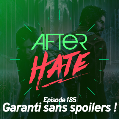 episode Episode 185 : Garanti sans spoilers ! artwork