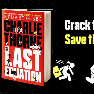 episode CHARLIE THORNE AND THE LAST EQUATION by Stuart Gibbs | Book Trailer artwork