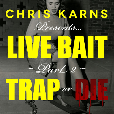 episode Live Bait Part 2: Trap or Die artwork
