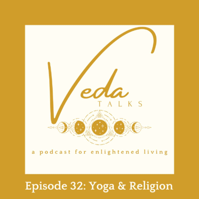 episode Episode 32: Yoga & Religion artwork