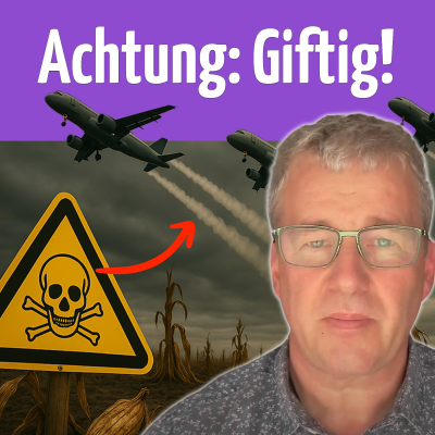 episode Mehr Lebensenergie? Schütze dich vor Chemtrails! (Georg Ritschel) artwork