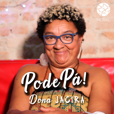 episode PodePá! #08 - Dona Jacira artwork