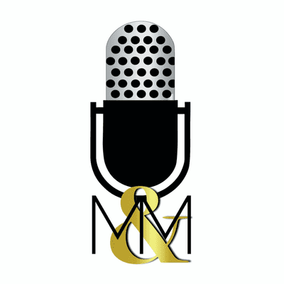 M&M Podcasts