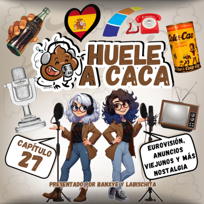 episode 27. Eurovisión, Anuncios Viejunos y Más Nostalgia Escatológic💩 artwork