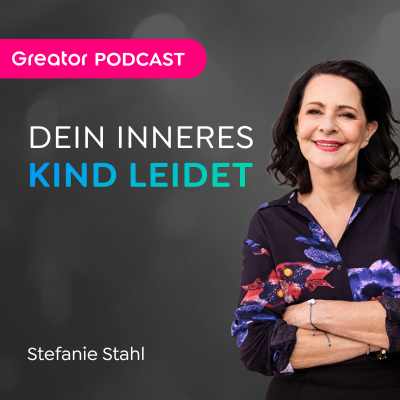 episode Genau DESHALB fühlst du dich nie genug … // Stefanie Stahl artwork