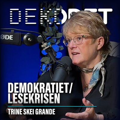 episode #139 - Trine Skei Grande I Demokratiet, lesekrisen artwork
