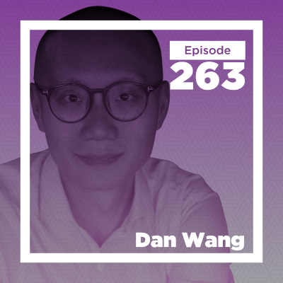 episode Dan Wang on What China and America Can Learn from Each Other artwork