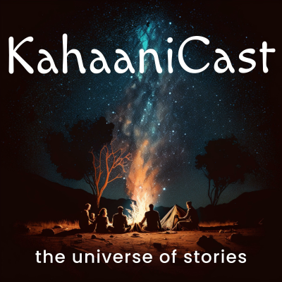 KAHAANICAST - the universe of stories