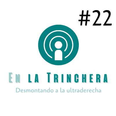 episode En la Trinchera #22 - Se acabó la fiesta para Alvise Pérez artwork