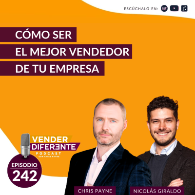 episode Cómo ser el mejor vendedor de tu empresa con Nicolas Giraldo (4X President's Club Winner en Hubspot) (Episodio 242) artwork