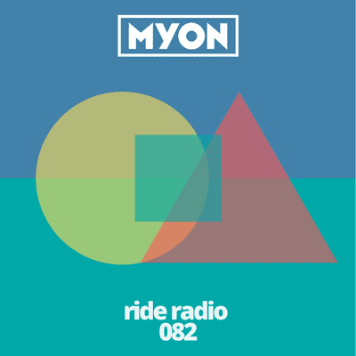 episode Ride Radio 082 with Myon artwork