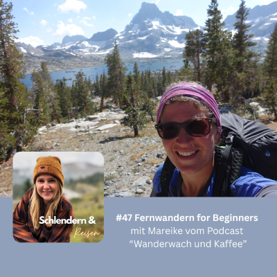 episode #47 Fernwandern for Beginners - mit Mareike vom Podcast "Wanderwach & Kaffee" artwork