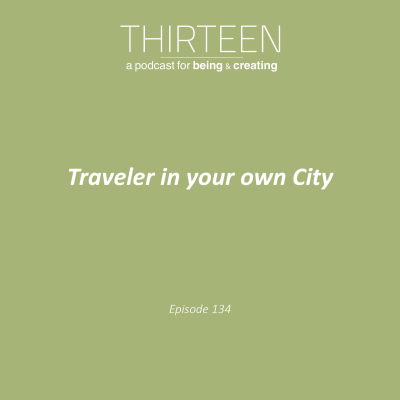 episode Traveler in your own City (E·134) artwork