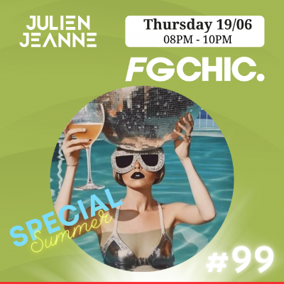 episode FG CHIC Julien Jeanne - Radio FG - DJ Set 19-06-2025 (Special Summer) artwork