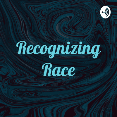 Recognizing Race