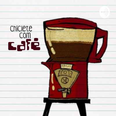 Chiclete com Café