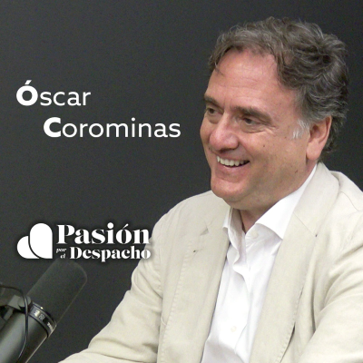 episode Entrevista Pasión por el Despacho #62 Cómo liderar desde el corazón. Corfulness. Entrevista a Óscar Corominas artwork
