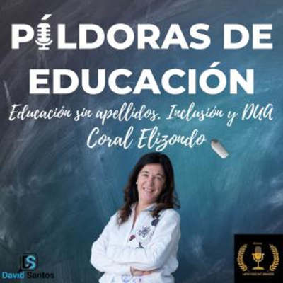 episode 101. Educación sin apellidos. Inclusión y DUA con Coral Elizondo artwork