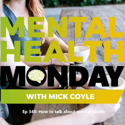 episode Ep 348: How to talk about mental health, with Mind artwork