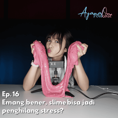 episode ASMR Ep. 16 : Ngilangin stress artwork