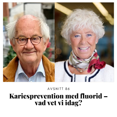 episode Avsnitt 86: Kariesprevention med fluorid – vad vet vi idag? artwork