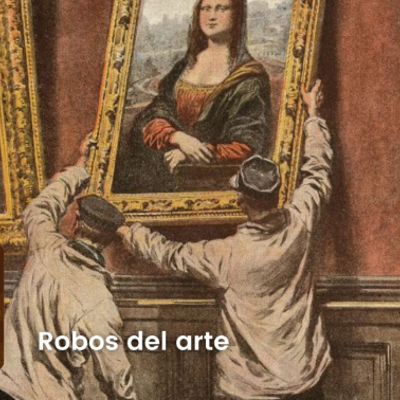 episode SER Historia | Robos del arte artwork