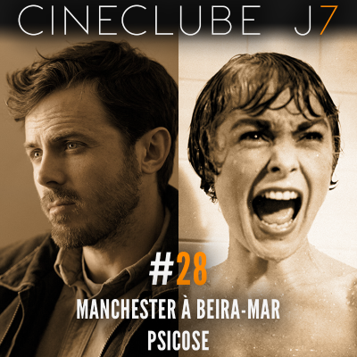 episode Cineclube J7 #28: “Manchester à Beira-Mar” e “Psicose” artwork