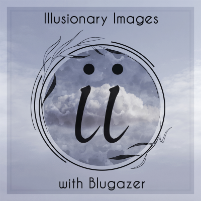 episode Blugazer - Illusionary Images Podcast 165 artwork
