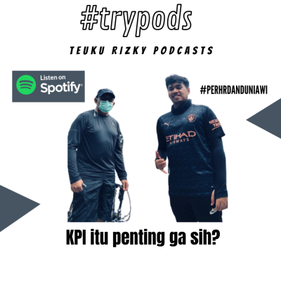episode #trypods eps 13 - KPI itu penting ga sih? artwork