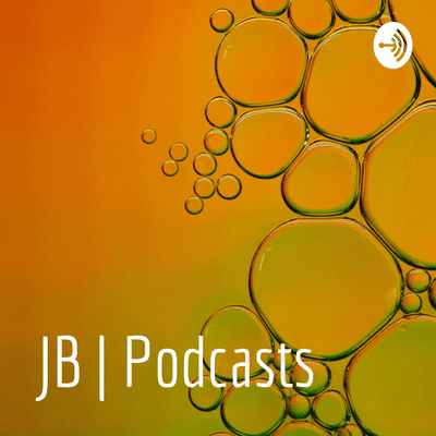 JB | Podcasts
