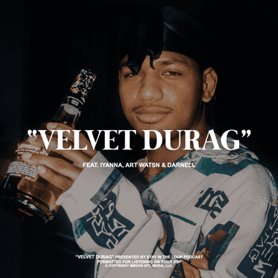 episode Season 2 - Episode 3: "Velvet Durag" artwork