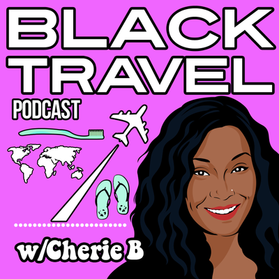 Black Travel Podcast