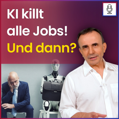 episode Führt KI zur Armuts-Katastrophe oder zum Wohlstand für alle? (3 Szenarien) | Dr. Pero Mićić artwork