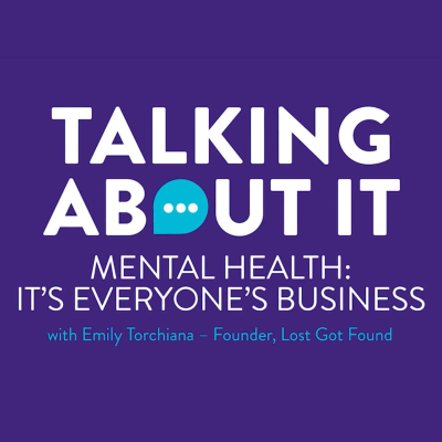 episode Episode 11: Mental Health: It's Everyone's Business artwork