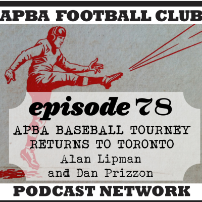 episode Ep 78 | An APBA Baseball revival in Toronto: Tournament returns in May after 30-year hiatus artwork
