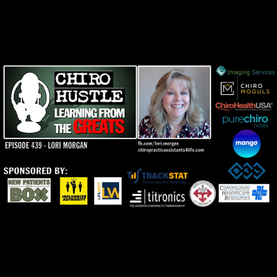 episode There is Wisdom IN Chiropractic with Lori Morgan – Chiro Hustle Podcast 439 artwork
