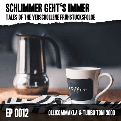 episode EP0012 - Tales of the verschollene Frühstücksfolge artwork