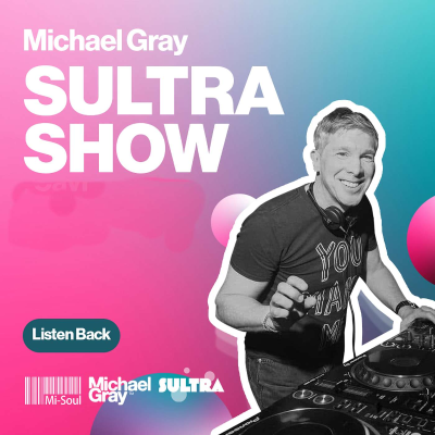 Michael Gray Sultra Show On Mi-Soul Radio - Official