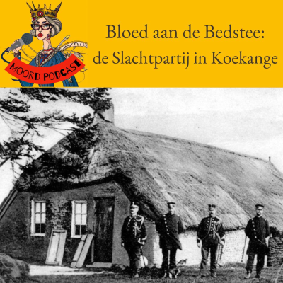 episode Bloed aan de Bedstee: de Drievoudige Slachtpartij in Koekange artwork