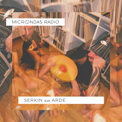 episode Microondas Radio 180 / Serkin b2b Arde artwork
