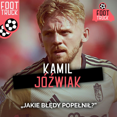 episode Kamil Jóźwiak - jakie błędy popełnił? artwork